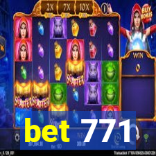 bet 771